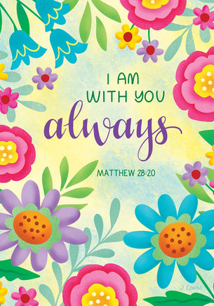 WITH YOU ALWAYS  5592  Decorative Flag