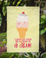 I scream you scream we all scream for ice cream Flag Garden Size SB3106GF